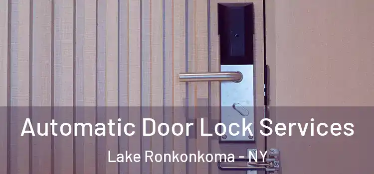 Automatic Door Lock Services Lake Ronkonkoma - NY