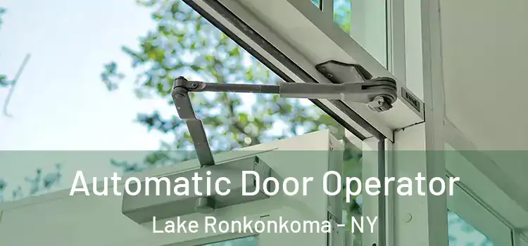 Automatic Door Operator Lake Ronkonkoma - NY