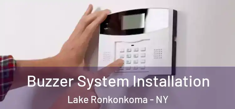 Buzzer System Installation Lake Ronkonkoma - NY