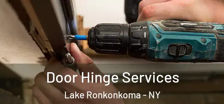 Door Hinge Services Lake Ronkonkoma - NY