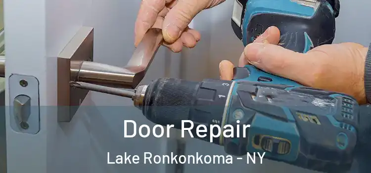 Door Repair Lake Ronkonkoma - NY